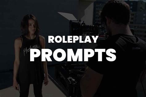 77 Roleplay Prompts: The Ultimate Creative Exercise .